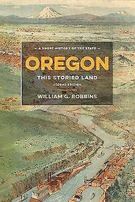 Oregon - This Storied Land
