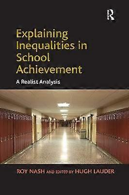 Explaining Inequalities in School Achievement
