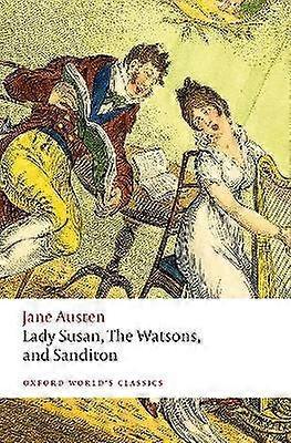 Lady Susan The Watsons and Sanditon