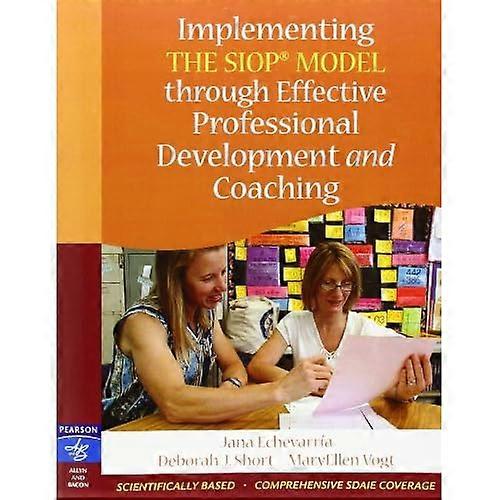 Implementing the SIOP Model Through Effective Professional Development and Coaching
