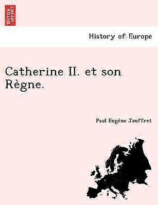 Catherine II et son Rgne