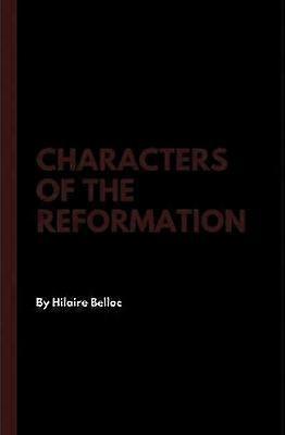 Characters of the Reformation