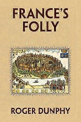 France's Folly