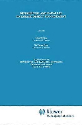 Distributed and Parallel Database Object Management