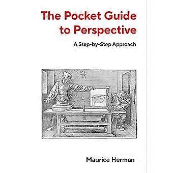 The Pocket Guide to Perspective A Step by Step Approach