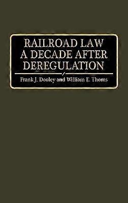 Railroad Law a Decade after Deregulation