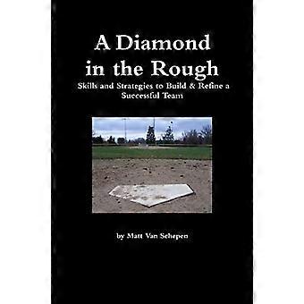 Een ruwe diamant