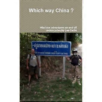Którędy Chiny ?
