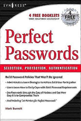 Perfect Password: Selection, Protection, Authentication