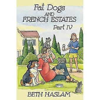 Fette Hunde und französische Stände, Teil 4