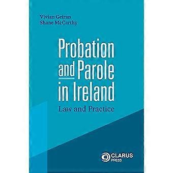 Bewährung und Bewährung in Irland: Recht und Praxis