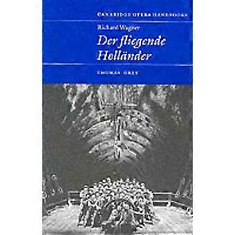 Richard Wagner Der Fliegende Hollander - Cambridge University Press