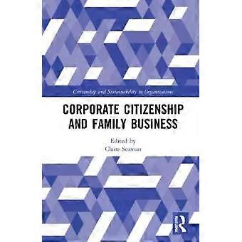 Corporate Citizenship And Family Business - Taylor & Francis Ltd