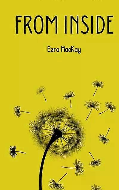 From Inside - Ezra MacKay