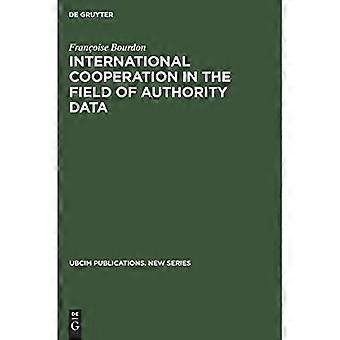 Coopération internationale dans le domaine des données d'autorité : une étude analytique assortie de recommandations (Publications UBCIM - Nouvelle série)
