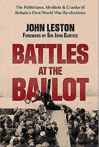 Battles At The Ballot - John Leston