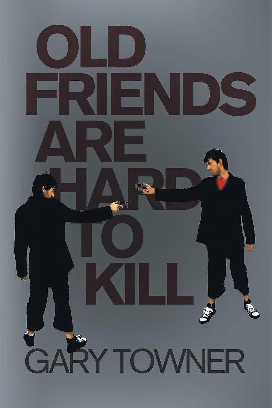 Old friends are hard to kill