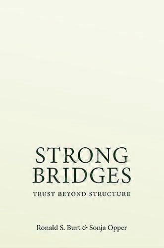 Strong Bridges Trust Beyond Structure