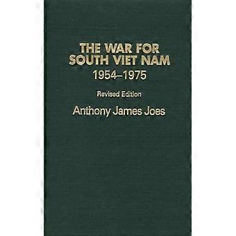 The War For South Viet Nam 1954-1975 - Anthony James Joes - Hardcover - English Book - History