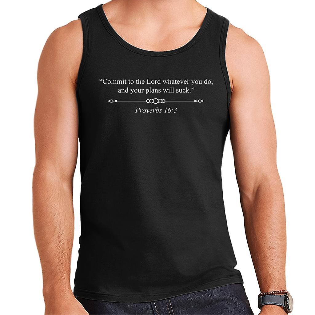 Commit To The Lord Your Plans Will Suck Men's Vest