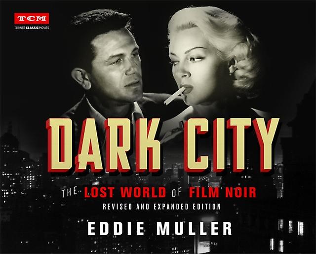 Dark City by Eddie Muller Hardback Book