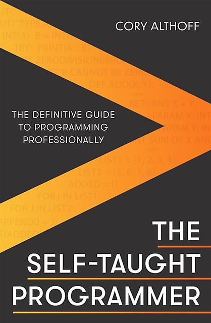 The Selftaught Programmer by Cory Althoff Paperback Book