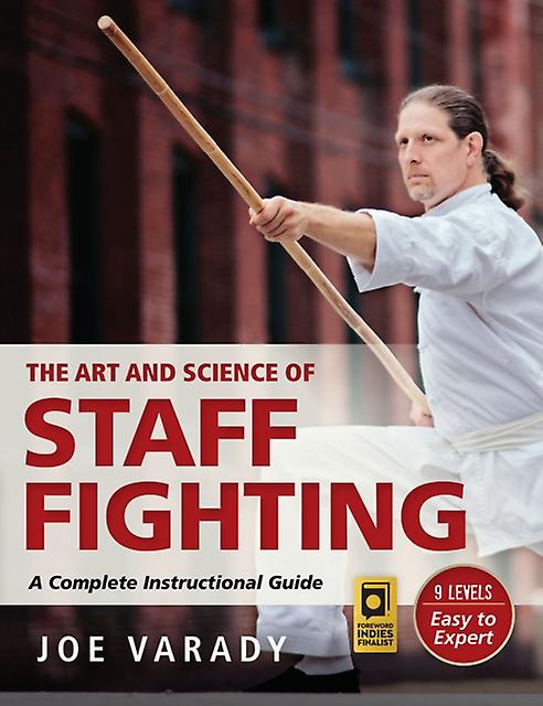 The Art And Science Of Staff Fighting by Varady Paperback Book