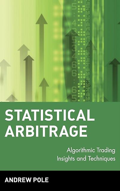 Statistical Arbitrage by Andrew Pole Paperback Book