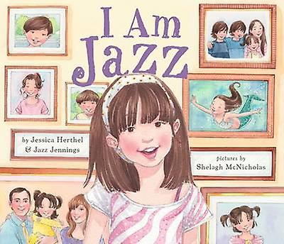 I Am Jazz by Jazz Jennings Hardback Book