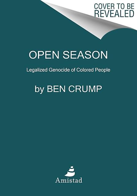 Open Season by Ben Crump Paperback