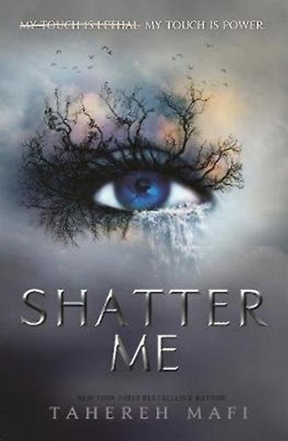 Shatter Me by Tahereh Mafi Paperback