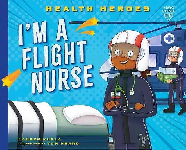 I'm A Flight Nurse - Lauren Kukla