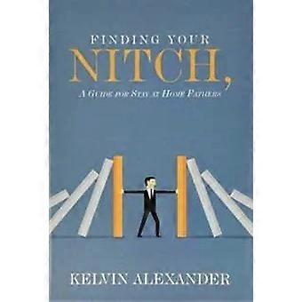 Finding Your Nitch by Kelvin Alexander Hardback Book