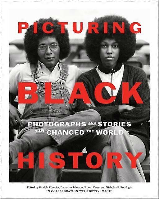 Picturing Black History by Steven Conn Hardback Book