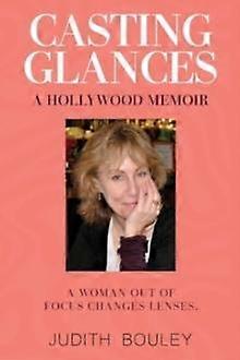 Casting Glances - Judith Bouley - Paperback - English Book - Memoirs