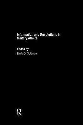 Information and Revolutions in Military Affairs