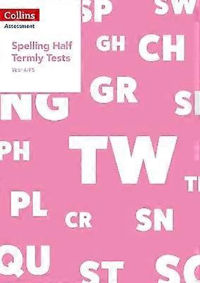 Anno 4/P5 Spelling Half Termly Tests