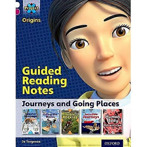 Project X Origins: White Book Band, Oxford Level 10: Journeys: Guided Reading Notes
