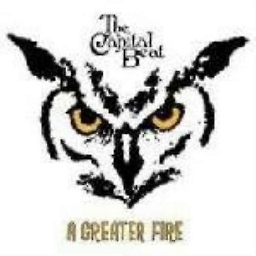 Capital Beat Greater Fire CD