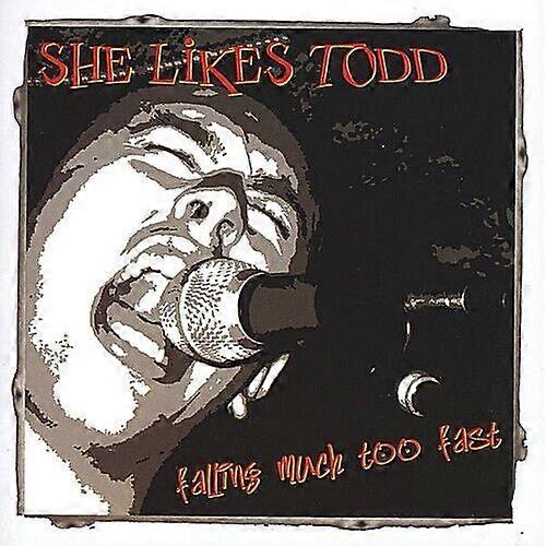 She Likes Todd Falling Much Too Fast CD