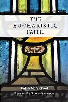 The Eucharistic Faith