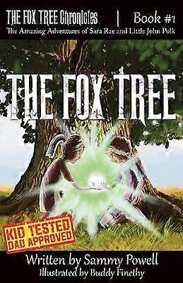 The Fox Tree 1 Fox Tree Chronicles