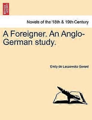A Foreigner An AngloGerman study