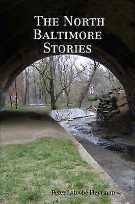 The North Baltimore Stories