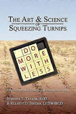 The Art  Science of Squeezing Turnips
