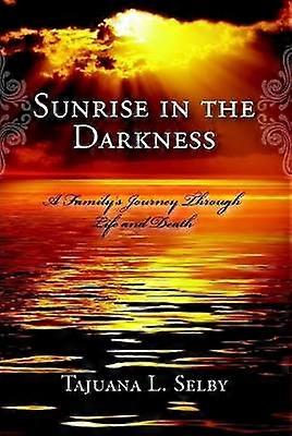 Sunrise in the Darkness
