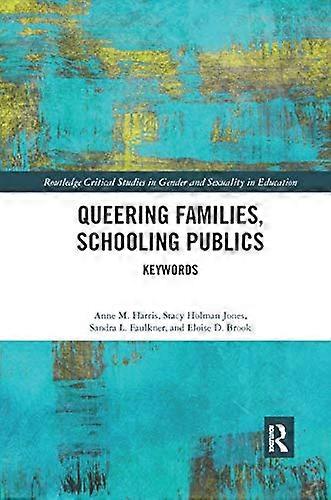 Queering Families Schooling Publics: Keywords