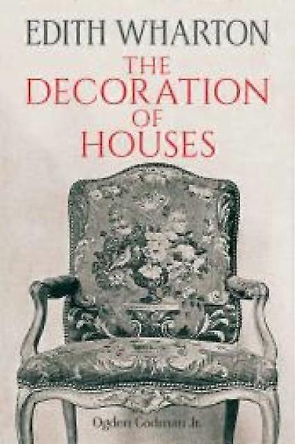 De decoratie van huizen - Edith Wharton