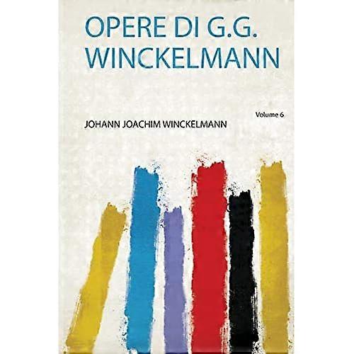 Opere Di G. G. Winckelmann