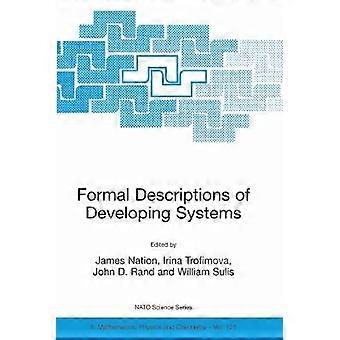 Formal Descriptions of Developing Systems